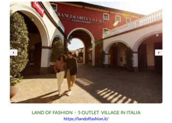 LAND OF FASHION – 5 OUTLET VILLAGE IN ITALIA 10% di sconto aggiuntivo sui prezzi outlet e una GIFT CARD da 10,00 €.